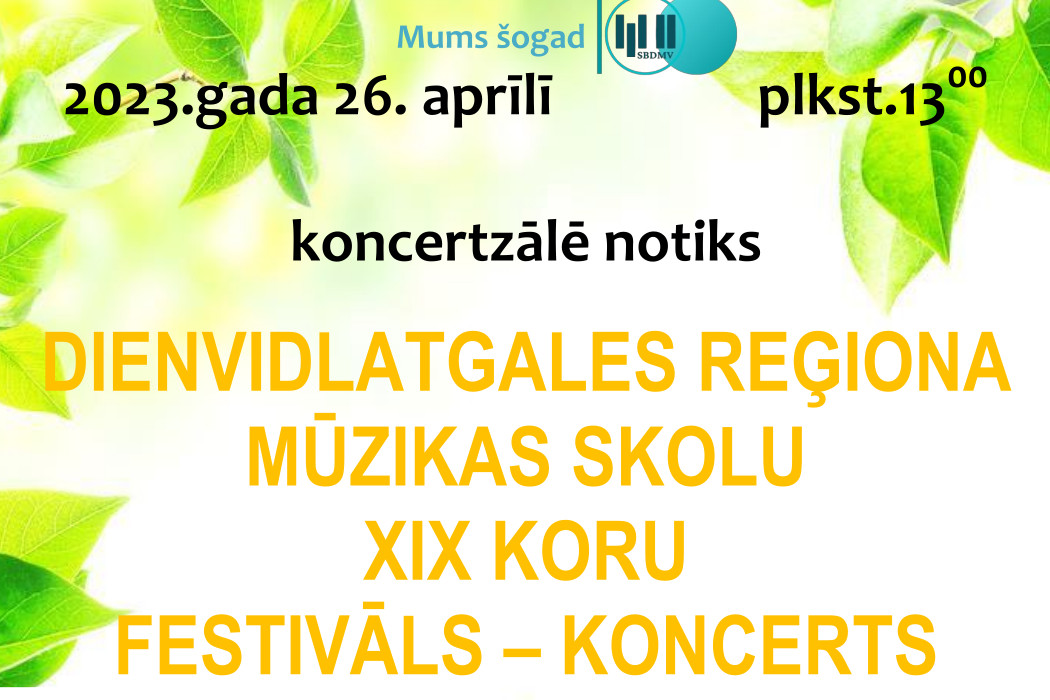 Daugavpils reģiona mūzikas skolu  XIX Koru festivāls – koncerta afiša
